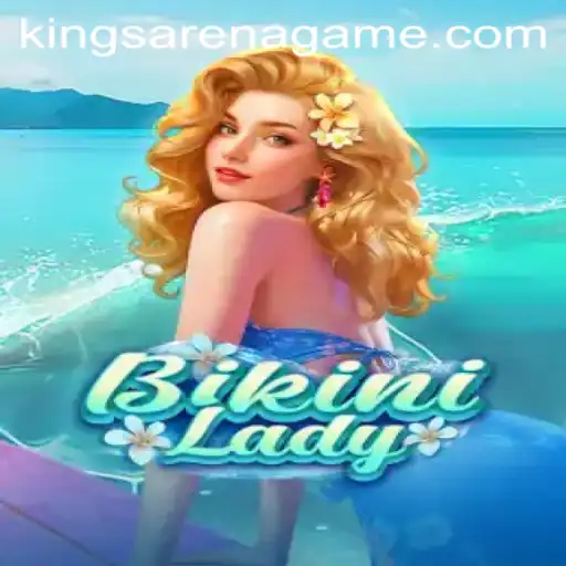 BikiniLady: A Dive into the Arena Kings Game