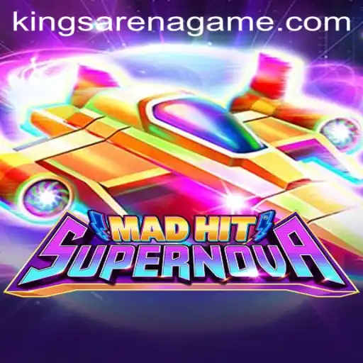 The Exciting World of MadHitSupernova: A Deep Dive into the Arena Kings Game