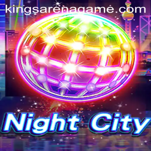 Explore the Thrilling World of NightCity: Arena Kings Game