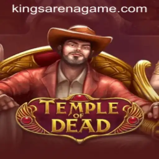 TempleofDead: The Ultimate Arena Kings Game Experience