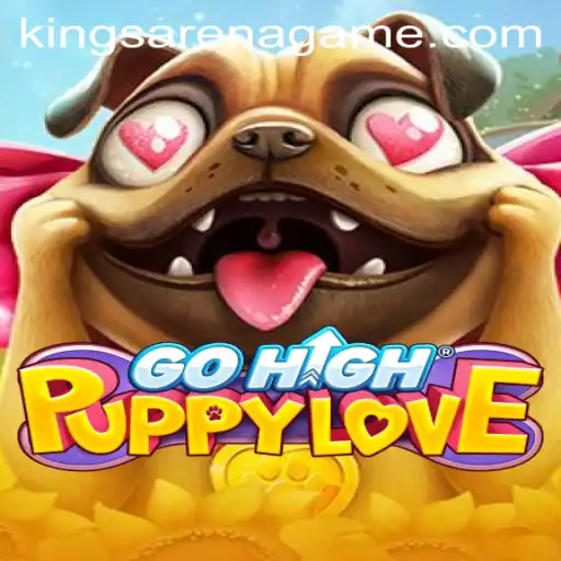 GoHighPuppyLove: A Premier Arena Kings Gaming Experience