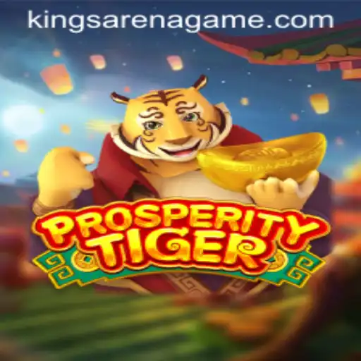 Discover ProsperityTiger: An In-Depth Look at the Arena Kings Game